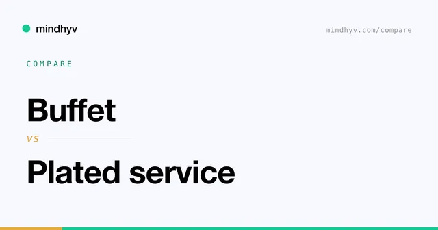 Buffet versus Plated service
